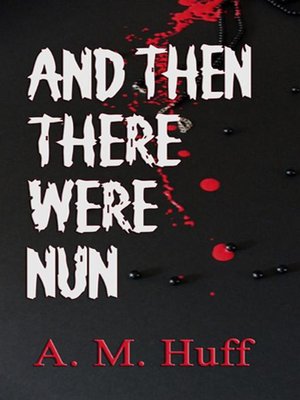 cover image of And Then There Were Nun